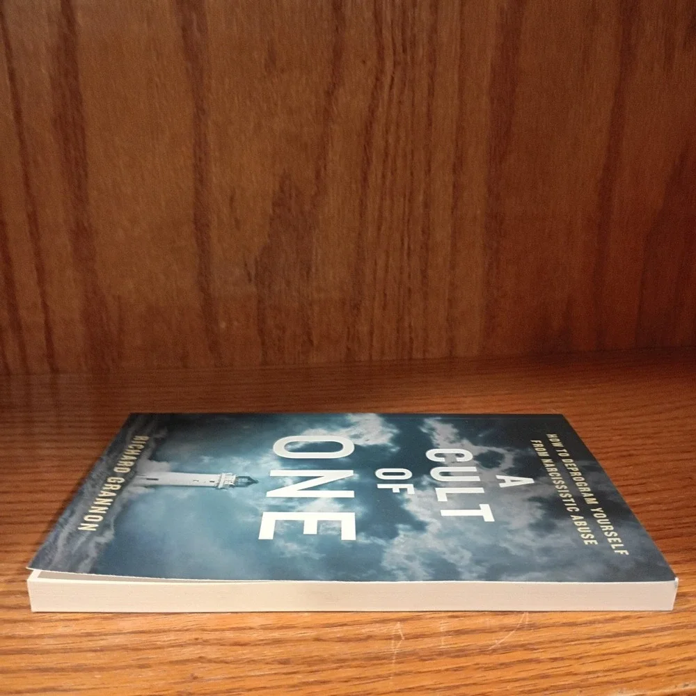 A Cult of One: How to Deprogram Yourself from Narcissistic Abuse - VERY GOOD